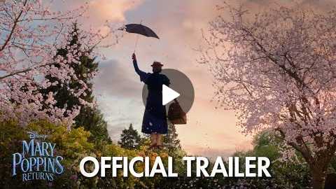 Mary Poppins Returns | Official Trailer