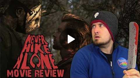 Never Hike Alone (2017) - Movie Review (Friday the 13th Fan Film)