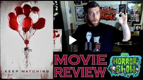 'Keep Watching' 2017 Found Footage Movie Review - The Horror Show