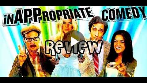 InAPPropriate Comedy Movie Review