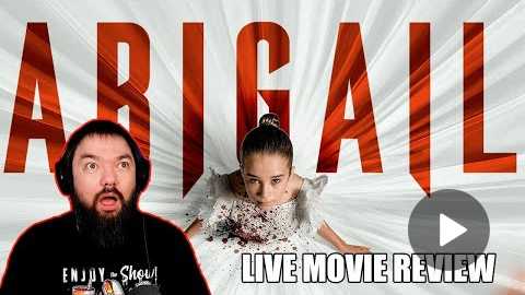 ABIGAIL MOVIE REVIEW LIVE NO SPOILERS