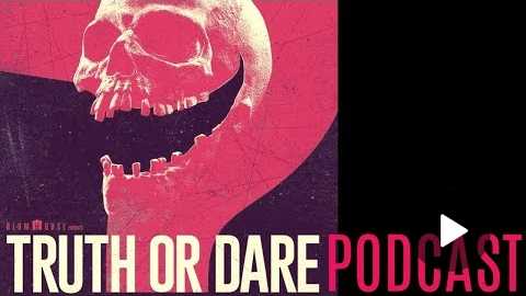 TRUTH OR DARE MOVIE REVIEW - Spoilers at the end!