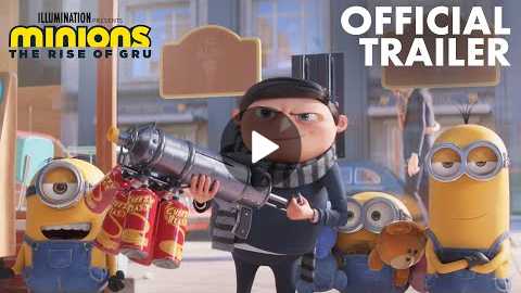 Minions: The Rise of Gru | Official Trailer