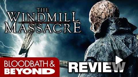 The Windmill Massacre (2016) - Movie Review