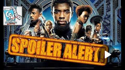 SPOILER! Black Panther MOVIE REVIEW with Todd Sheridan Perry - Comedy Film Nerds