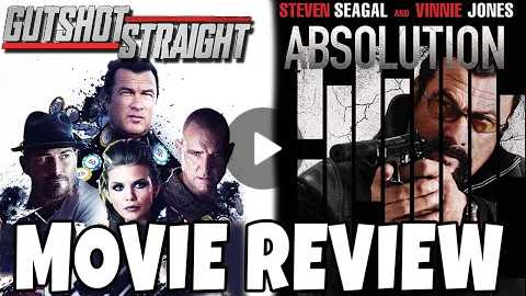Absolution (2015) - Steven Seagal - Comedic Movie Review