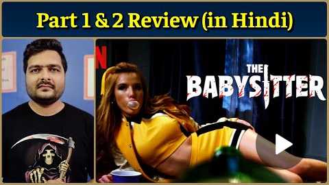 The Babysitter Part 1 & 2 (Netflix Film) - Movie Review | The Babysitter Killer Queen - Movie Review