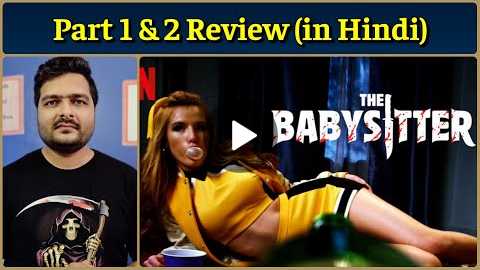 The Babysitter Part 1 & 2 (Netflix Film) - Movie Review | The Babysitter Killer Queen - Movie Review