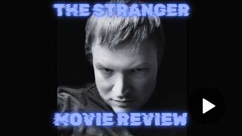 The Stranger horror movie review New Movie