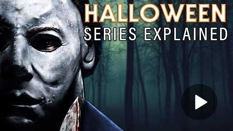 HALLOWEEN Series Explained: The Complete History of Michael Myers
