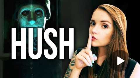Hush (2016) Horror Review