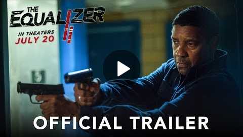 THE EQUALIZER 2 - Official Trailer (HD)