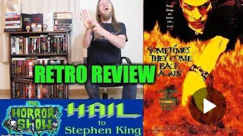 Stephen King: Sometimes They Come Back Again RETRO REVIEW - Hail To Stephen King EP69