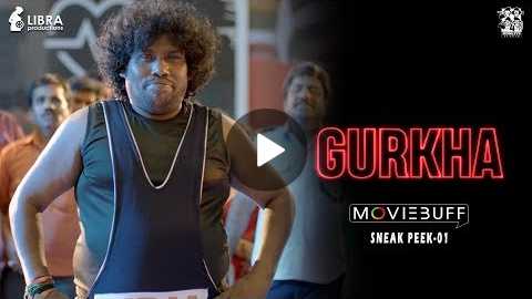 Gurkha - Moviebuff Sneak Peek | Yogi Babu - Directed by Sam Anton