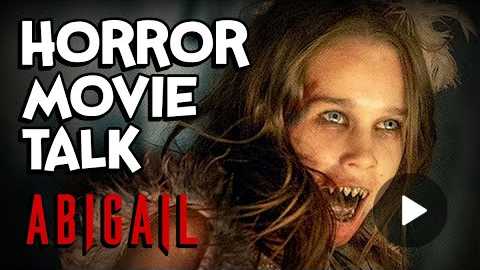 Abigail Movie Review - Horror Movie Talk