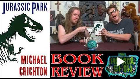 'Jurassic Park' 1990 Michael Crichton Dinosaur Book Review - The Horror Show