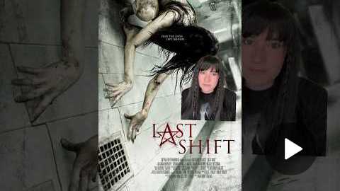 Horror movie review: THE LAST SHIFT