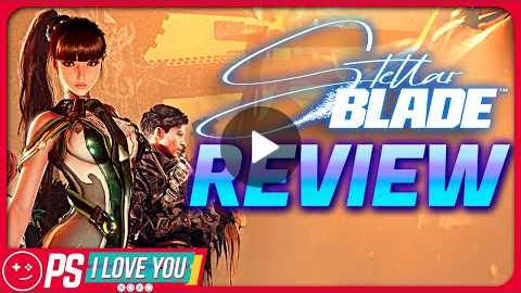 Stellar Blade Review - PS I Love You XOXO Ep. 215
