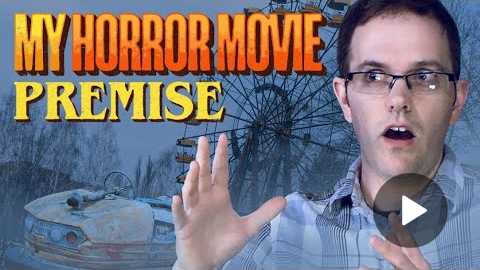 My Horror Movie Premise - Cinemassacre
