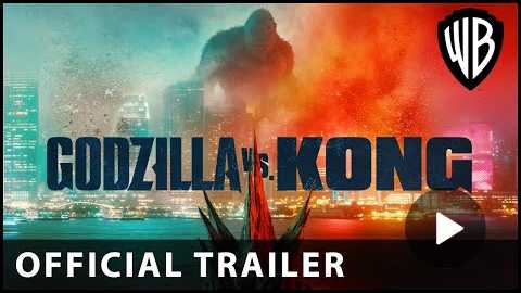 Godzilla vs. Kong Official Trailer Warner Bros. UK & Ireland
