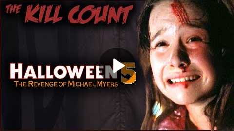 Halloween 5: The Revenge of Michael Myers (1989) KILL COUNT