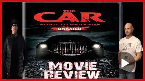 The Car: Road to Revenge (2019) Horror Movie Review - NO.....just NO!!!!