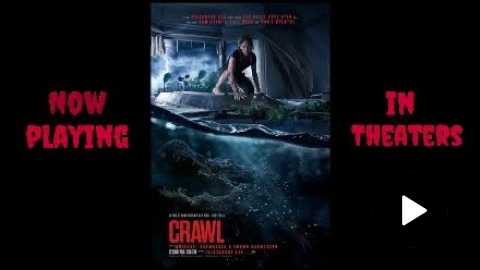 Crawl 2019 Horror Cml Theater Movie Review