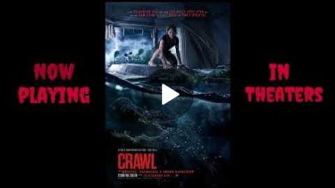 Crawl 2019 Horror Cml Theater Movie Review