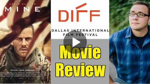 Mine Movie Review - DIFF 2017