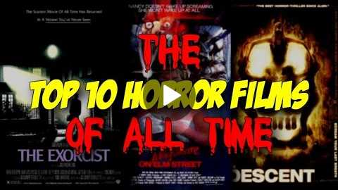Top 10 Horror Films of All Time - Blood Splattered Cinema (Horror Movie Review)