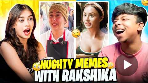 NAUGHTY MEME REVIEW WITH RAKSHIKA | @rameshmaity0 @RakshikaJaisingh