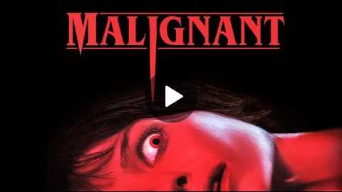 Malignant - Hilarious Spoof Or Ridiculous Horror?