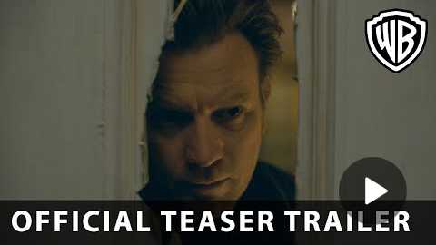 Stephen King's Doctor Sleep - Official Teaser Trailer - Warner Bros. UK
