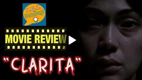 CLARITA - MOVIE REVIEW BY TGI SUNDAY