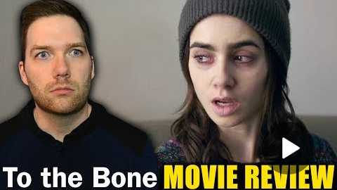 To the Bone - Movie Review