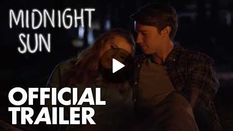 Midnight Sun | Official Trailer [HD] | Open Road Films