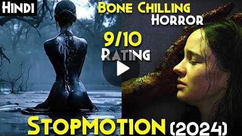 Stopmotion (2024) Explained In Hindi - 9/10 Rotten Tomatoes - REAL Life GROTESQUE Creature Haunts