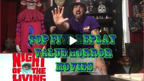 TOP 5 REPLAY VALUE HORROR MOVIES (CHRISTIAN'S LIST)