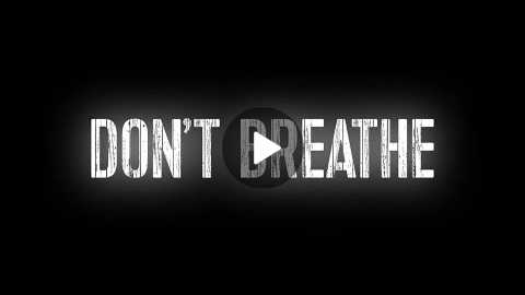 HORROR MOVIE REVIEW: Don't Breathe
