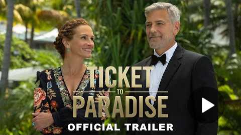 Ticket to Paradise | Official Trailer [HD]