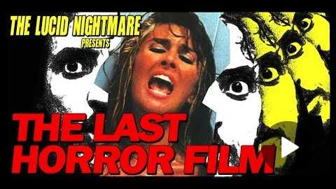 The Lucid Nightmare - The Last Horror Film Review