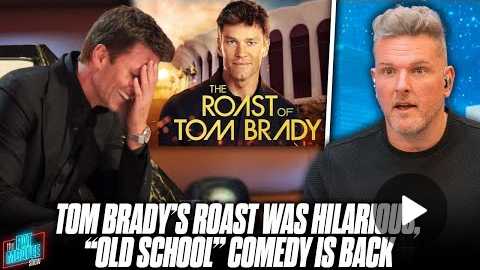 The Roast Of Tom Brady Was FANTASTIC, 'Old School' Comedy Is All The Way Back?! | Pat McAfee Reacts