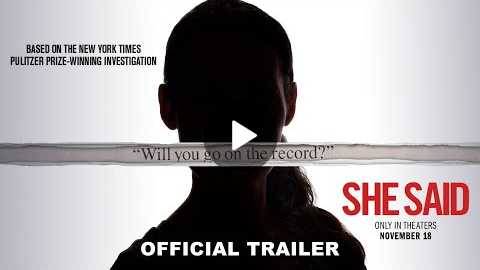 SHE SAID | Official Trailer
