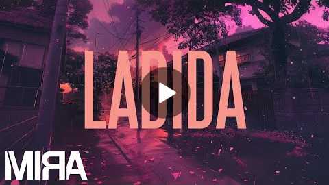 MIRA - Ladida | Lyric Video