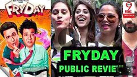 FryDAY Comedy Film Public Review- Govinda -Varun, First Day First Show | SPN9News