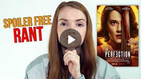 The Perfection (2018) Netflix Horror Movie Rant Review | Logan Browning & Allison Williams