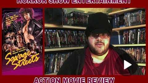 Savage Streets: Action Movie Review: Horror Show Entertainment