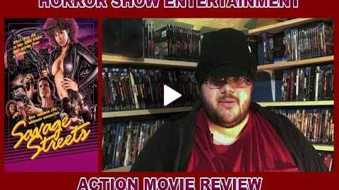 Savage Streets: Action Movie Review: Horror Show Entertainment