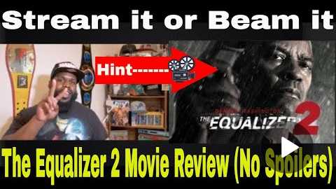 The Equalizer 2 (2018) Movie Review | (No Spoilers) Stream it or Beam it