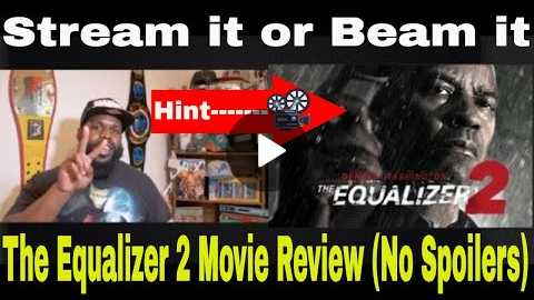 The Equalizer 2 (2018) Movie Review | (No Spoilers) Stream it or Beam it